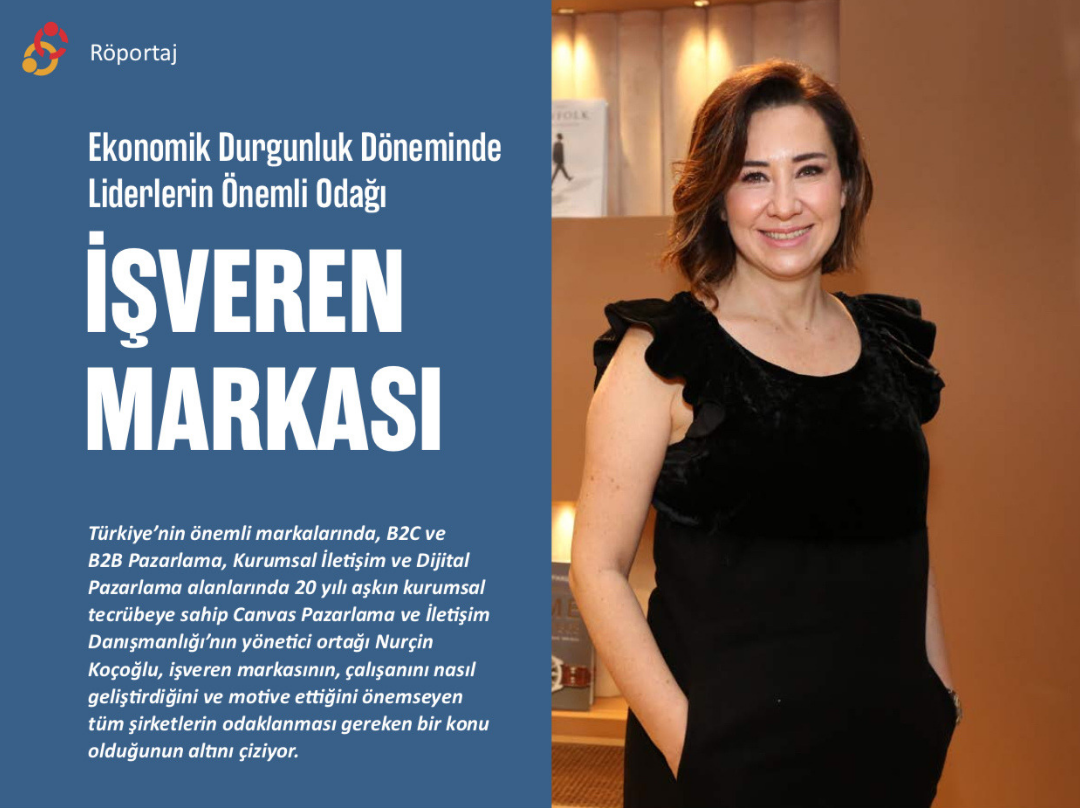 Ekonomik Durgunluk Döneminde Liderlerin Önemli Odağı; İŞVEREN MARKASI